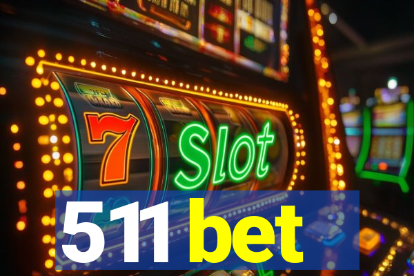 511 bet